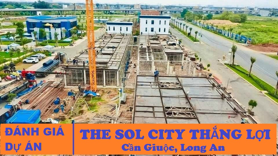 Đánh giá Dự Án The Sol City Thắng Lợi | 38triệu/m² có xứng đáng?